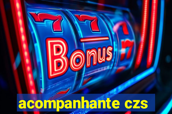 acompanhante czs
